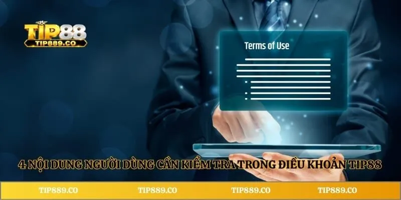 4 nội dung người dùng cần kiểm tra trong điều khoản 