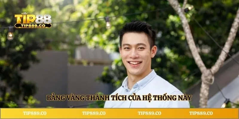 Bảng vàng thành tích của hệ thống này