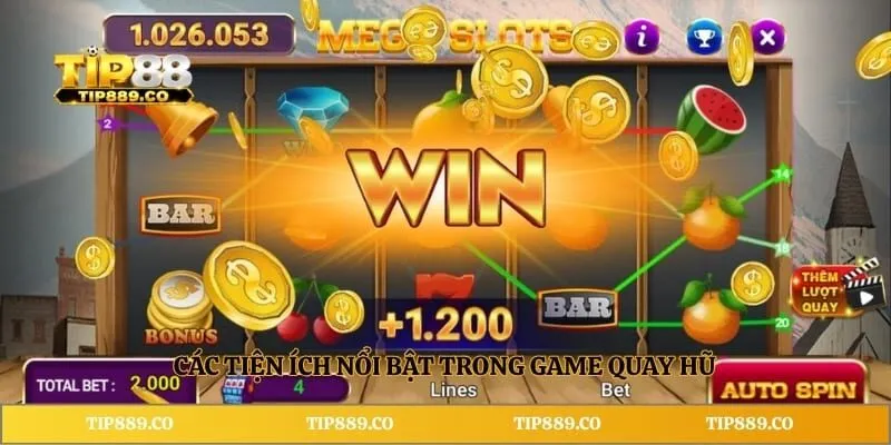 Nổ Hũ 52 TIP88 - Sảnh Game Quay Hũ Trực Tuyến Đẳng Cấp 3 Các tiện ích nổi bật trong game quay hũ