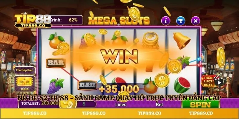 Nổ Hũ 52 TIP88 - Sảnh Game Quay Hũ Trực Tuyến Đẳng Cấp 3 Nổ Hũ 52 TIP88 - Sảnh Game Quay Hũ Trực Tuyến Đẳng Cấp
