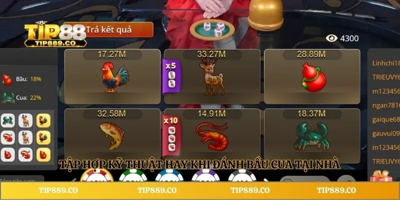 Bầu Cua TIP88 - Quy Luật Lắc Xúc Xắc Rinh Thưởng Cực Lớn 4 Tập hợp kỹ thuật hay khi đánh bầu cua tại nhà